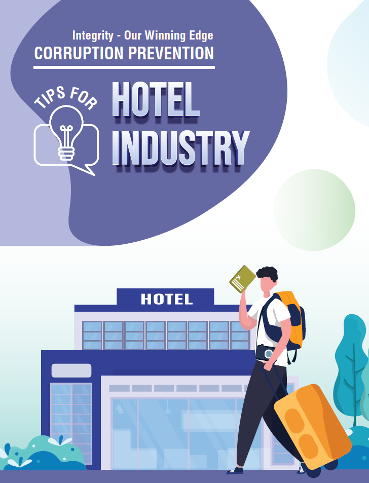 "Integrity - Our Winning Edge" Corruption Prevention Tips for Hotel Industry
