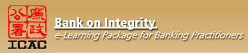 Bank on Integrity - e-Learning Package for Banking Practitioners