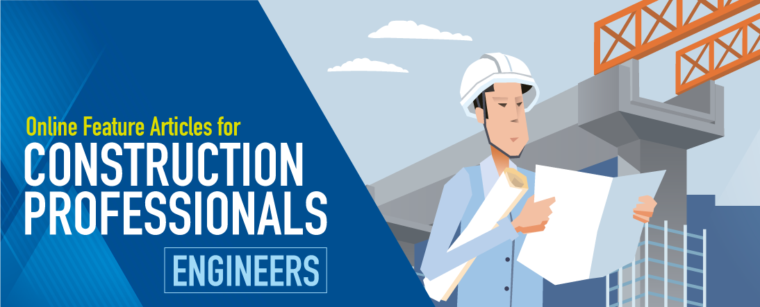 Online Feature Articles for Construction Professionals - Engineers