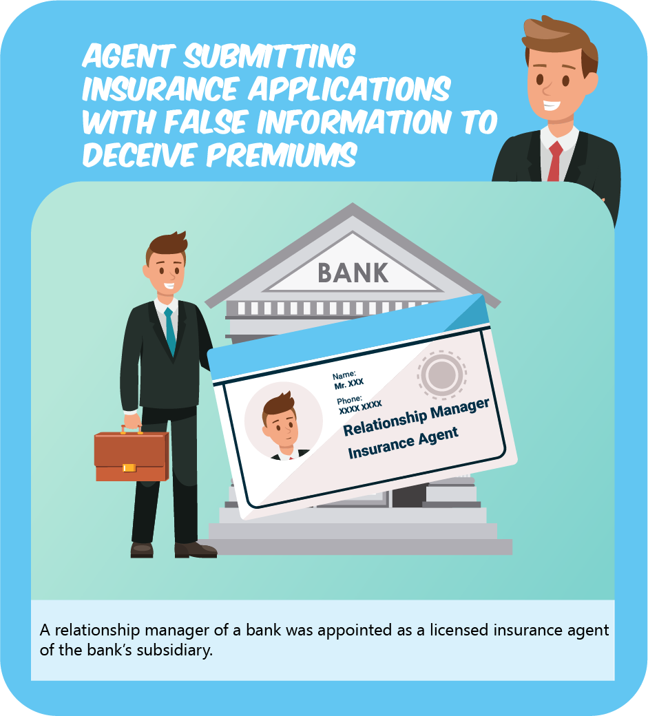 Agent submitting  insurance applications with false information to deceive premiums