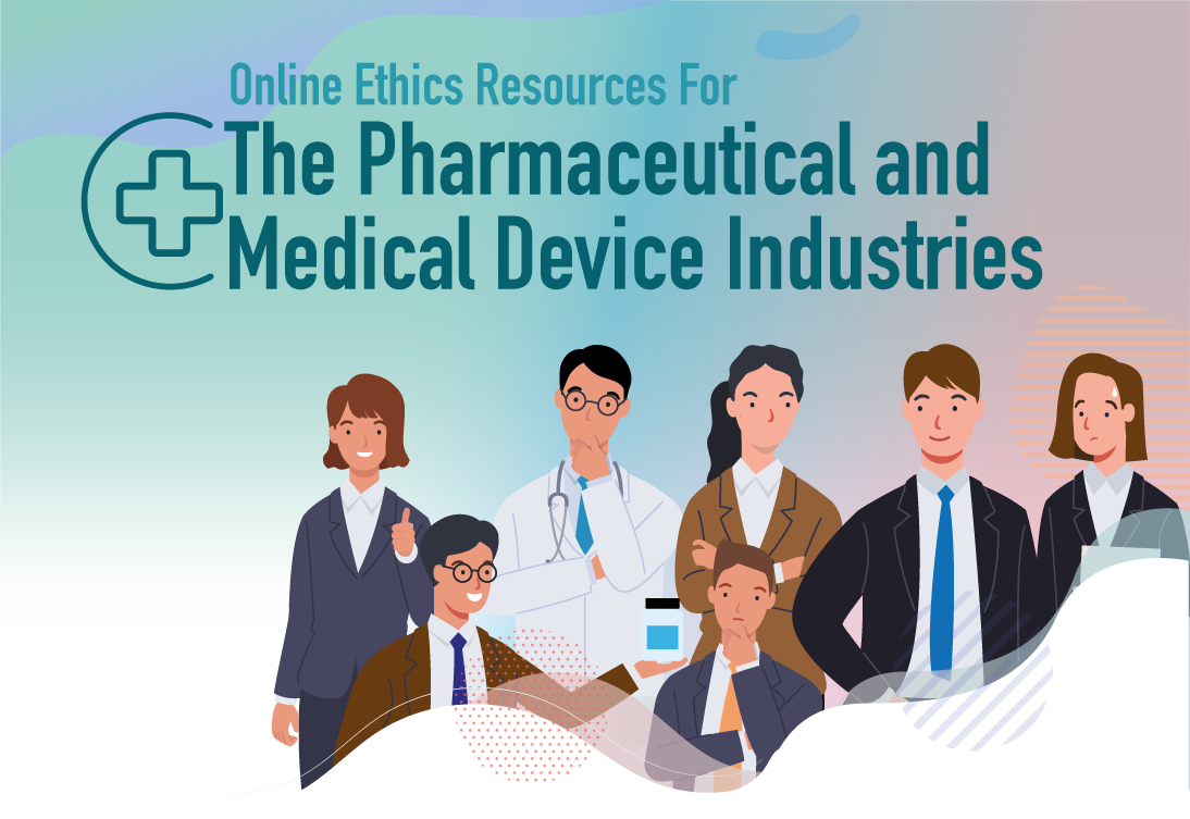 Online Ethics Resources for The Pharmaceutical and Medical Device Industries